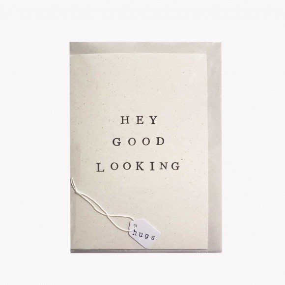 Hey Good Looking Card | The Collaborative Store